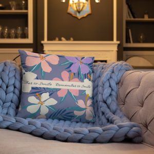 Pillow - Floral - Remember to Smile