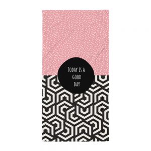 Today is a good day - Pattern Towel
